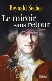 Front cover_Le miroir sans retour : roman historique