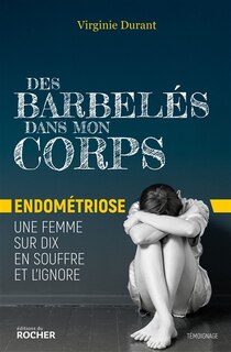 Front cover_Des barbel&eacute;s dans mon corps