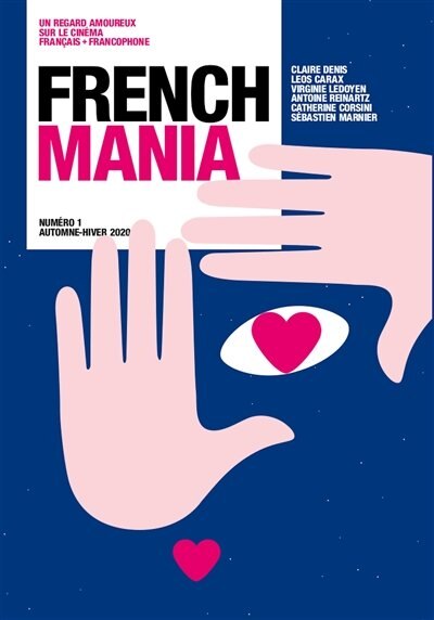 French mania, n°1. Claire Denis, Leos Carax, Virgnie Ledoyen, Antoine Reinartz, Catherine Corsini, Sébastien Marnier