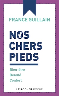 Front cover_Nos chers pieds : bien-être, beauté, confort