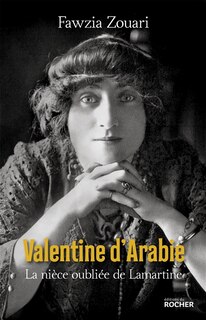 Front cover_Valentine d'Arabie : la nièce oubliée de Lamartine
