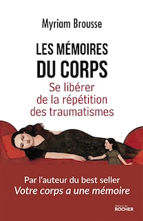 Front cover_Les mémoires du corps : se libérer de la répétition des traumatismes