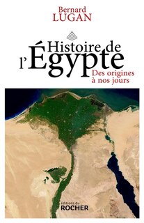Front cover_Hist. De L'egypte Des Origines A Nos..