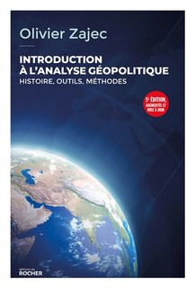 Front cover_Introduction à l'analyse géopolitique : histoire, outils, méthodes