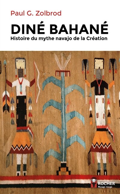 Couverture_Diné Bahané : histoire du mythe navajo de la Création