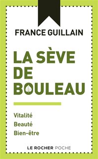 Couverture_La sève de bouleau : vitalité, beauté, bien-être