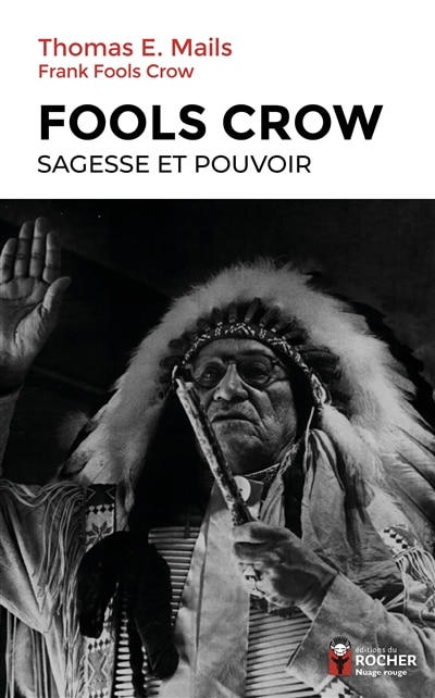 Couverture_Fools Crow, sagesse et pouvoir