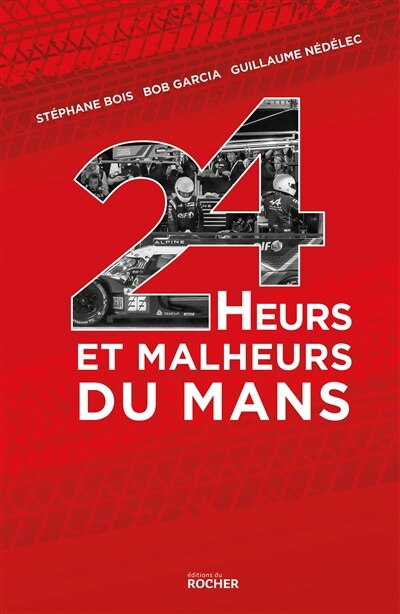 Couverture_24 heurs et malheurs du Mans