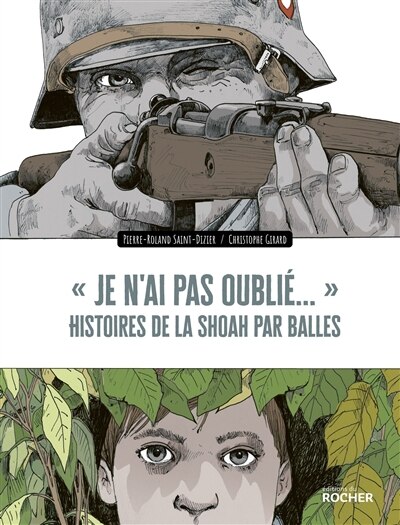 Front cover_Je n'ai pas oublié... : histoires de la Shoah par balles