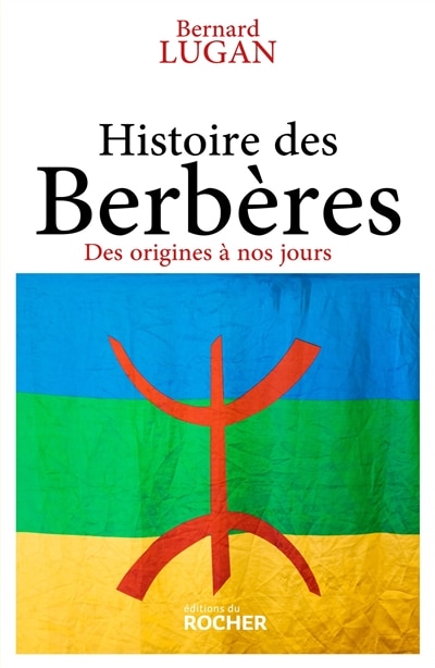 Front cover_Histoire des Berbères : des origines à nos jours