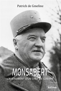 Front cover_Monsabert : l'avènement d'un chef de guerre