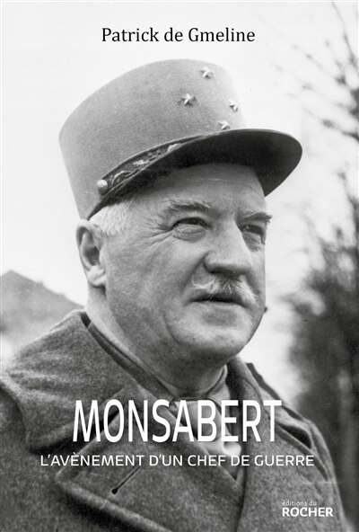 Front cover_Monsabert : l'avènement d'un chef de guerre