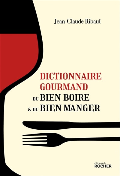 Front cover_Dictionnaire gourmand du bien boire & du bien manger
