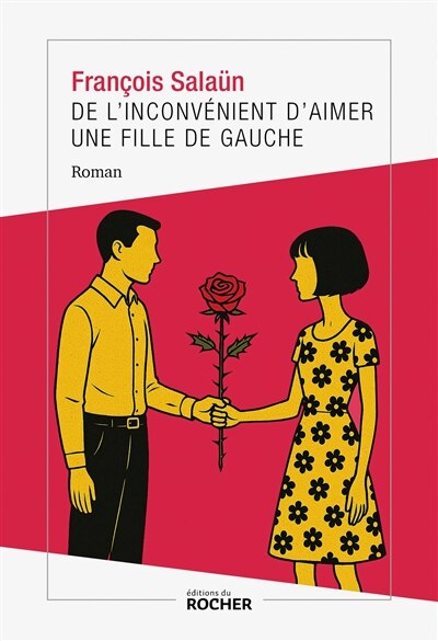 Couverture_De l'inconvénient d'aimer une fille de gauche