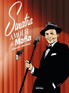 Front cover_Sinatra, amour & mafia
