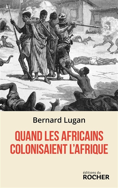 Couverture_Quand les Africains colonisaient l'Afrique