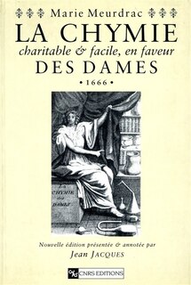 La chymie charitable et facile en faveur des dames: 1666