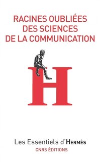 Front cover_Racines oubliées des sciences de la communication