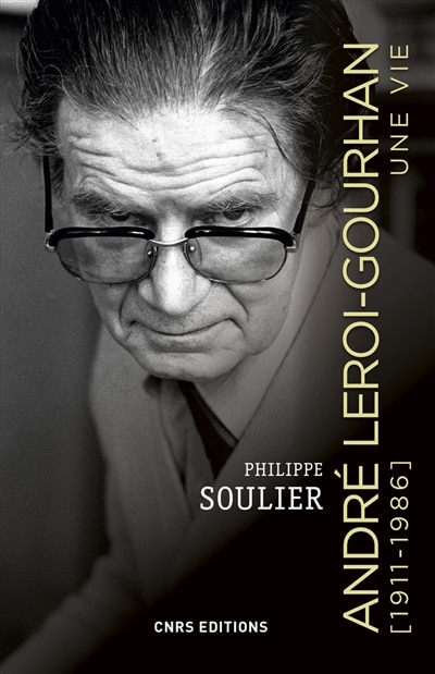 Front cover_André Leroi-Gourhan (1911-1986) : une vie
