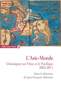 Couverture_L'Asie-monde : chroniques sur l'Asie et le Pacifique. 2002-2011
