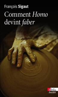Front cover_Comment homo devint faber