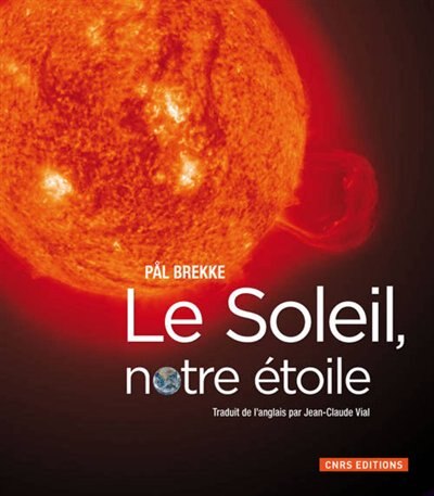 Soleil, notre étoile (Le)