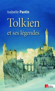 Couverture_Tolkien et ses l&eacute;gendes