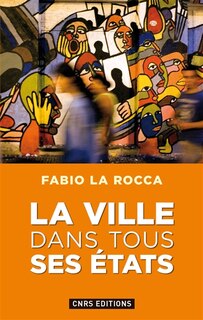 Front cover_Ville dans tous ses états (La)