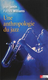 Couverture_Une anthropologie du jazz