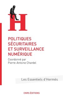 Couverture_Essentiels d'Hermés - Sécurité, surveillance, liberté à l'ère du tout numérique