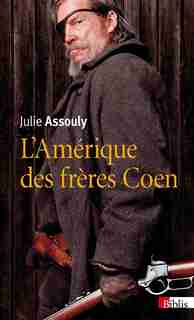 Amérique des frères Coen (L') by Julie Assouly