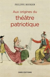 Front cover_Aux origines du théâtre patriotique