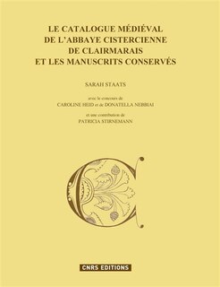 Couverture_Catalogue médiévale de l'abbaye cistercienne de Clairmarais et les manuscrits co