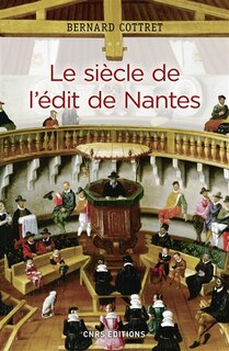 Couverture_Le siècle de l'édit de Nantes