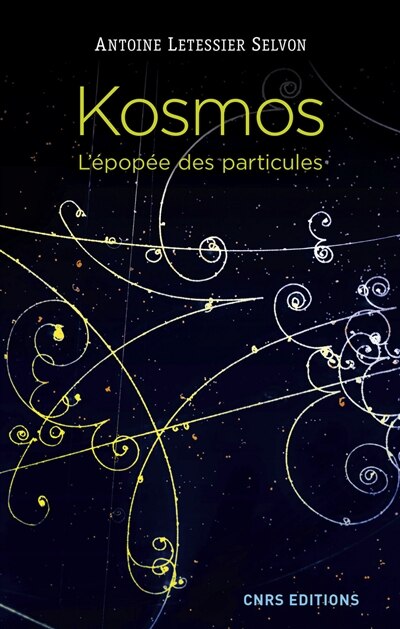 Kosmos. Épopée des particules (L'): Épopée des particules (L')
