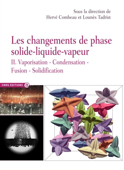 Couverture_Les changements de phase solide-liquide-vapeur, Vol. 2. Vaporisation, condensation, fusion, solidification