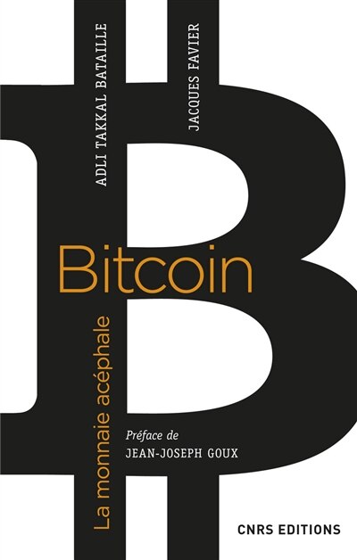 Front cover_Bitcoin, la monnaie acéphale