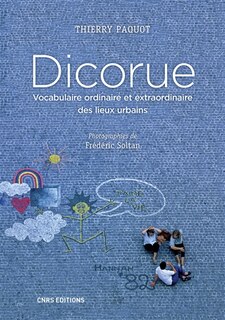 Couverture_Dicorue : vocabulaire ordinaire et extraordinaire des lieux urbains