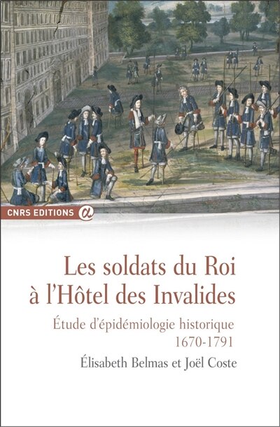 Front cover_Les soldats du roi à l'hôtel des Invalides
