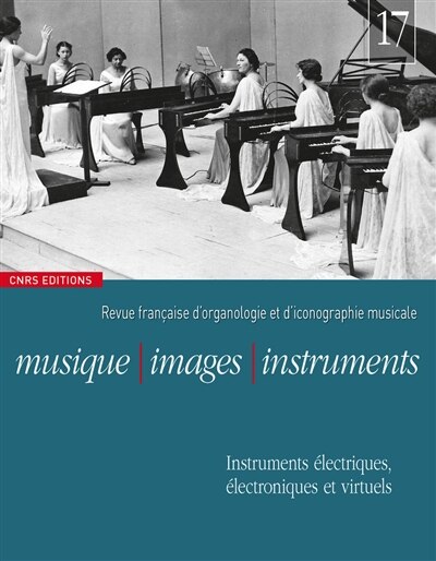 Couverture_Musique, images, instruments, n&deg;17. Instruments &eacute;lectriques, &eacute;lectroniques et virtuels