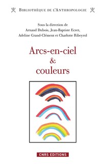 Couverture_Arcs-en-ciel et couleurs : regards comparatifs