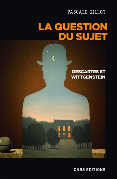 Couverture_La question du sujet : Descartes et Wittgenstein