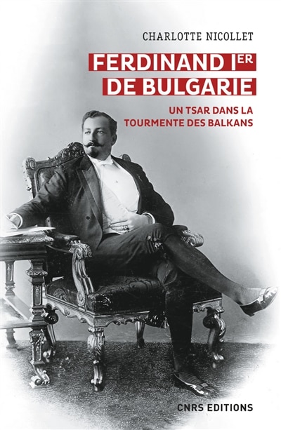 Front cover_Ferdinand Ier de Bulgarie