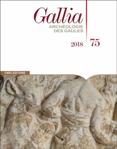 Front cover_Gallia, archéologie des Gaules, n°75