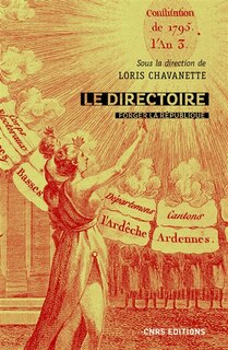 Couverture_Le Directoire : forger la République, 1795-1799