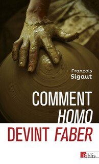 Front cover_Comment Homo devint faber