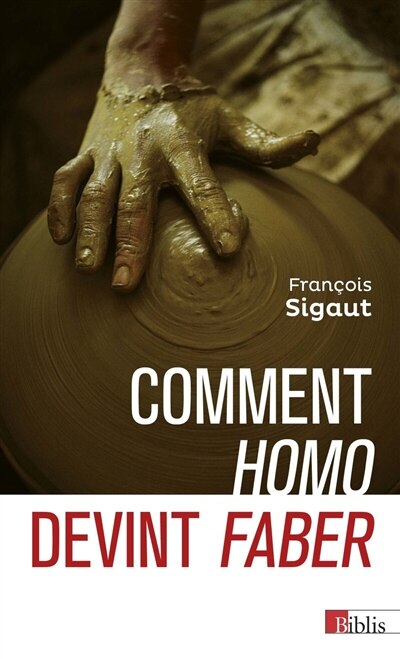Front cover_Comment Homo devint faber