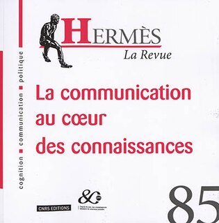 Couverture_Herm&egrave;s, n&deg;85. La communication au coeur des connaissances