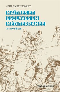 Couverture_Maîtres et esclaves en Méditerranée