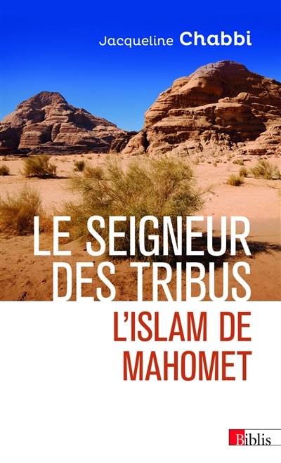 Front cover_Le seigneur des tribus : l'islam de Mahomet